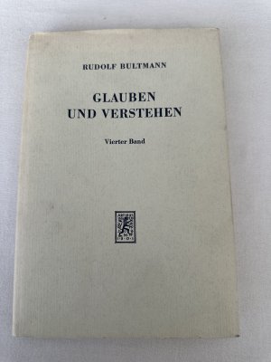 Glauben und Verstehen: Glauben und Verstehen