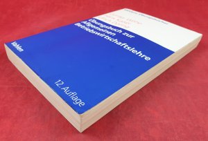 Übungsbuch zur Einführung in die allgemeine Betriebswirtschaftslehre