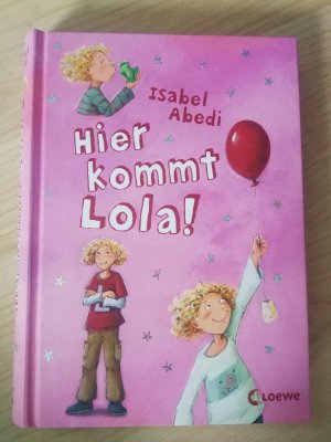 Hier kommt Lola!