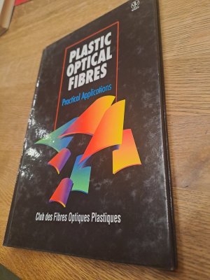 Plastic Optical Fibres: Practical Applications: Practical Properties