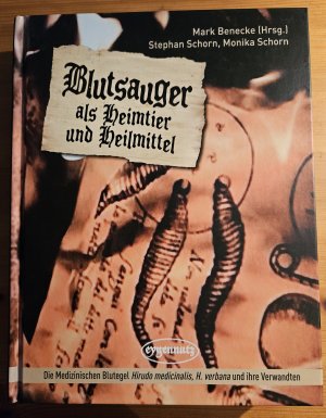 Blutsauger als Heimtier und Heilmittel - die medizinischen Blutegel Hirudo medicinalis, H. verbana und ihre Verwandten : Haltung und Nachzucht im Aqua […]