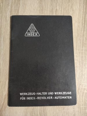 antiquarisches Buch – Index-Werke Hahn&Kolb Esslingen – Werkzeug-Halter und Werkzeuge für Revolver - Automaten. Index 12, 18, 25 und Index 24, 36, 52