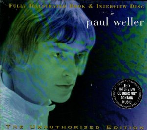 Paul Weller  - The Unauthorised Edition