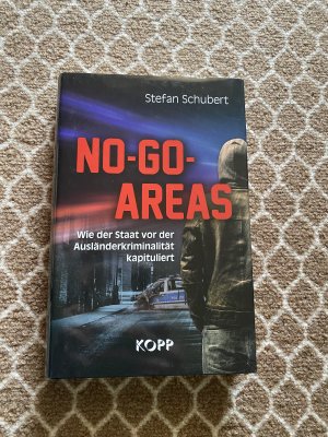 gebrauchtes Buch – Stefan Schubert – No-Go-Areas - wie der Staat vor der Ausländerkriminalität kapituliert