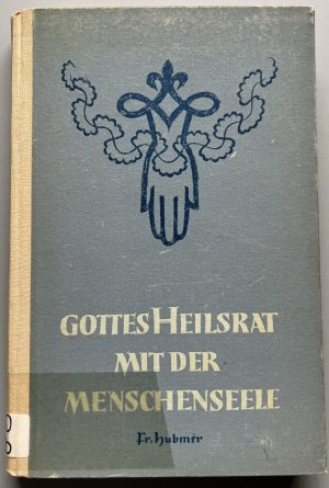 Gottes Heilsrat mit der Menschenseele