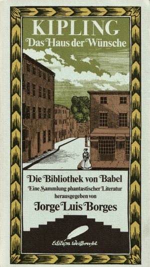 Das Haus der Wünsche — [ Die Bibliothek von Babel — Band 13 — Originalausgabe ]