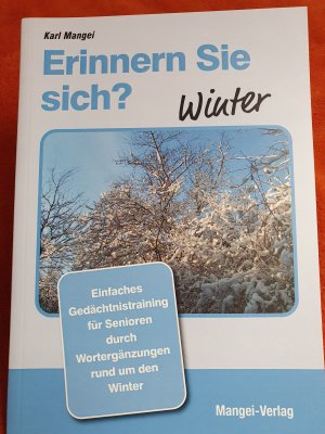 gebrauchtes Buch – Karl Mangei – Erinnern Sie sich? Winter – Einfaches Gedächtnistraining für Senioren durch Wortergänzungen