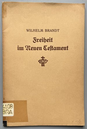 Freiheit im Neuen Testament