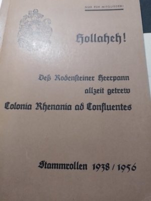 Rodensteyn - Rodensteyn Stammrollen der Colonia Rhenania ad Confluentes 1938-1956 + Satzung 1959 - Rodenstein