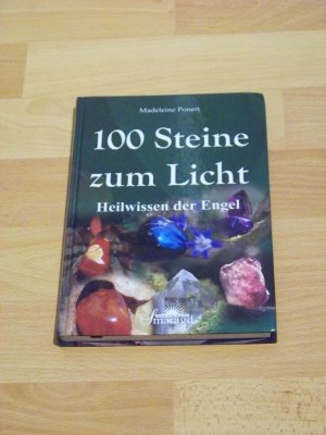 100 Steine zum Licht +++ Heilwissen der Engel +++ Madeleine Ponert +++ TOP!!!