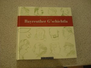 bayreuther g`schichtla