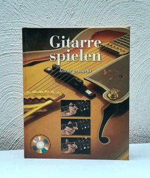 Gitarre Spielen leicht gemacht (mit DVD)