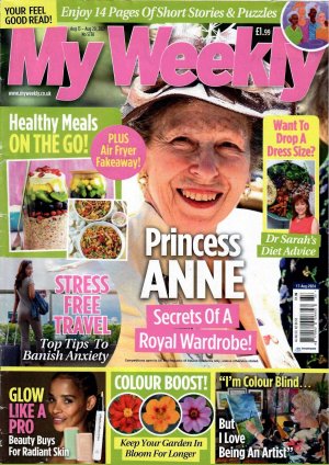 My Weekly. Aug 13 - Aug 20, 2024. Princess Anne - Secrets of a Royal Wardrobe.