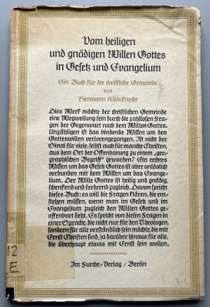 Vom heiligen und gnädigen Willen Gottes in Gesetz und Evangelium - Ein Buch für d. christl. Gemeinde