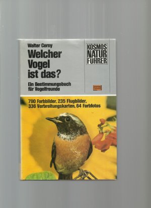 Welcher Vogel ist das? - Ein Bestimmungsbuch für Vogelfreunde