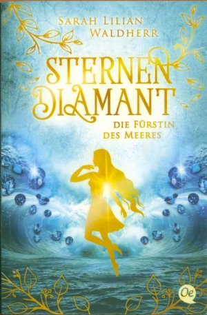 Die Fürstin des Meeres (Sternendiamant; Band 2)