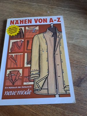 Nähen von A - Z. Ein Nähbuch der Zeitschrift "neue mode"