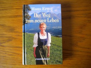 Der Weg zum neuen Leben,