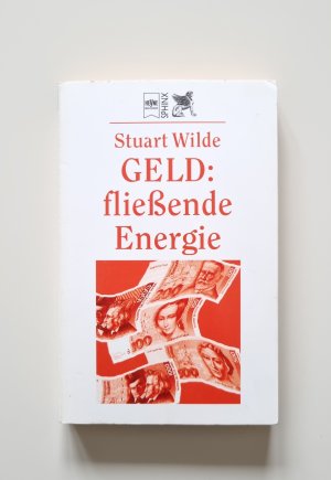 Geld: fließende Energie (2000, Zustand sehr gut)