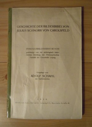 Geschichte der Bilderbibel von Julius Schnorr von Carolsfeld. Inauguraldiss.