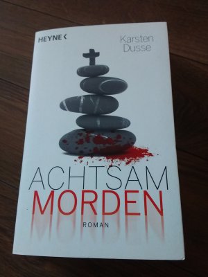 Achtsam morden – Roman