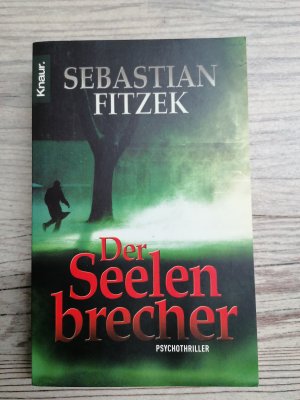 gebrauchtes Buch – Sebastian Fitzek – Der Seelenbrecher - Psychothriller