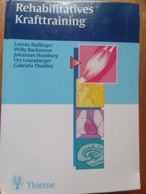 Rehabilitatives Krafttraining - theoretische Grundlagen und praktische Anwendungen ; 135 Tabellen