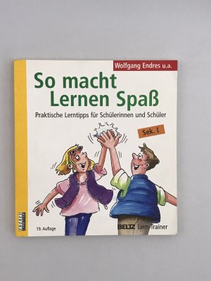 So macht Lernen Spaß - Praktische Lerntipps für Schülerinnen und Schüler