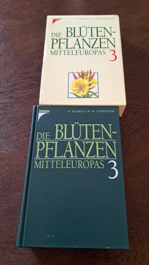 Die Blütenpflanzen Mitteleuropas: Band 3., Nachtkerzengewächse bis Rötegewächse