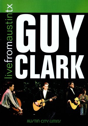 Guy Clark — Live from Austin, Texas