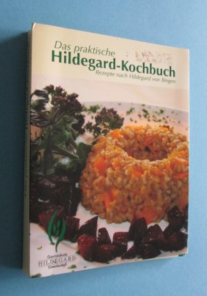 Das praktische Hildegard-Kochbuch - Rezepte nach Hildegard von Bingen