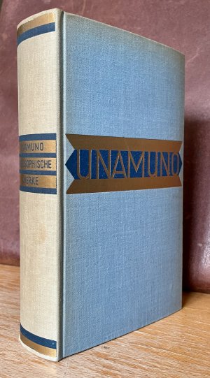 Philosophische Werke. Das tragische Lebensgefühl. Die Agonie des Christentums. Einleitung von Ernst Robert Curtius.