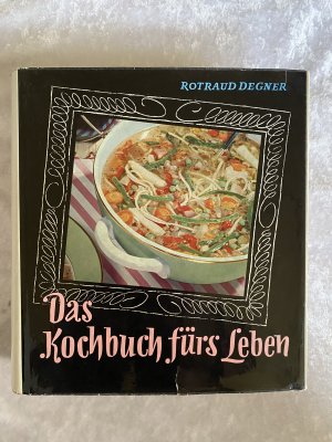 Das Kochbuch fürs Leben