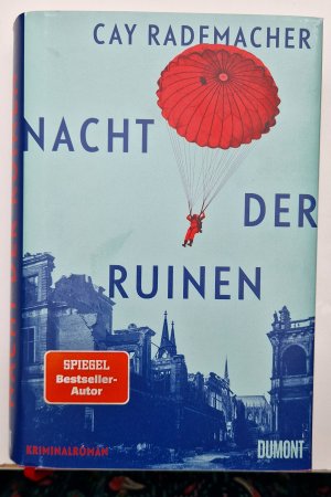 gebrauchtes Buch – Cay Rademacher – Nacht der Ruinen – Kriminalroman