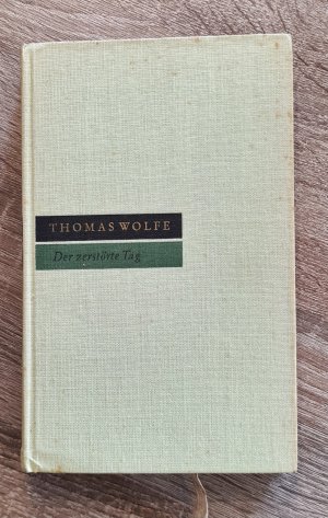 antiquarisches Buch – Thomas Wolfe – Der zerstörte Tag - Erzählungen