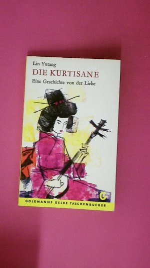 DIE KURTISANE. EINE GESCHICHTE VON DER LIEBE.