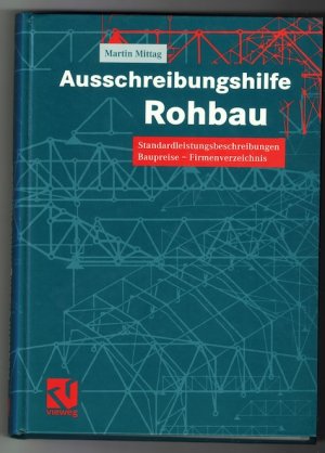 gebrauchtes Buch – Martin Mittag – Ausschreibungshilfe Rohbau - Standardleistungsbeschreibungen - Baupreise - Firmenverzeichnis