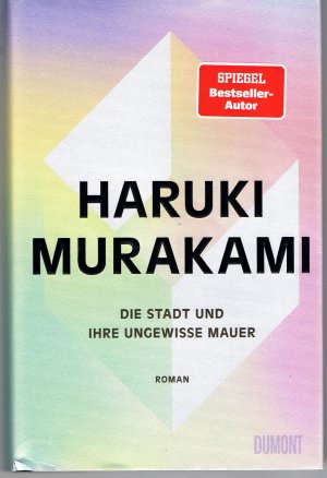 gebrauchtes Buch – HARUKI MURAKAMI – DIE STADT UND IHRE UNGEWISSE MAUER