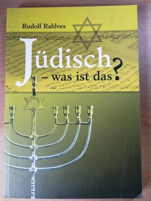 gebrauchtes Buch – Rudolf Rahlves – Jüdisch - was ist das?