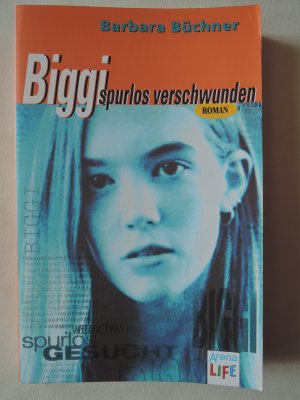 gebrauchtes Buch – Barbara Büchner – Biggi spurlos verschwunden