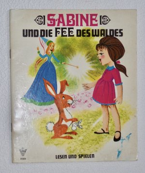 Sabine und die Fee des Waldes - Lesen und Spielen mit Illustrationen von Raffray