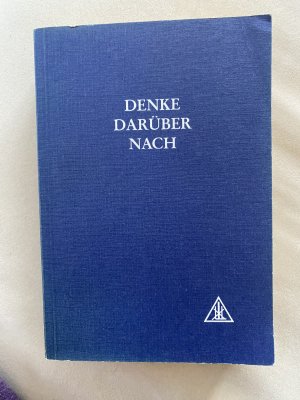 Denke darüber nach - gekürzte Fassung im Originaltext zusammengestellt von einem Studenten