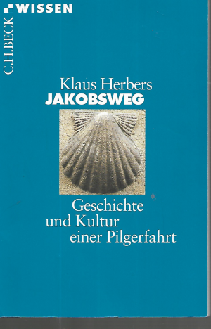 gebrauchtes Buch – Klaus Herbers – Jakobsweg – Geschichte und Kultur einer Pilgerfahrt