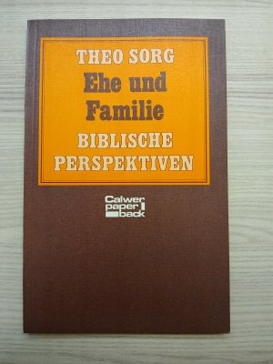 Ehe und Familie - bibl. Perspektiven