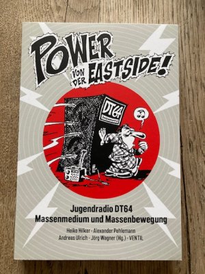 Power von der Eastside! – Jugendradio DT64 – Massenmedium und Massenbewegung