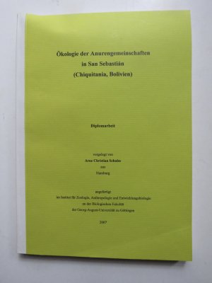 Ökologie der Anurengemeinschaften in San Sebastian (Chiquitania, Bolivien)