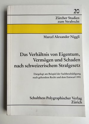 Das Verhältnis von Eigentum, Vermögen und Schaden nach schweizerischem Strafgesetz. Dargelegt am Beispiel der Sachbeschädigung nach geltendem Recht und […]