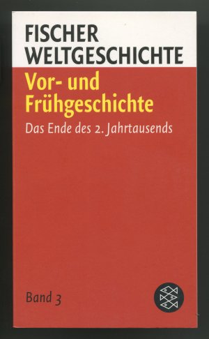 Fischer Weltgeschichte - Vor- und Frühgeschichte - Das Ende des 2. Jahrtausends