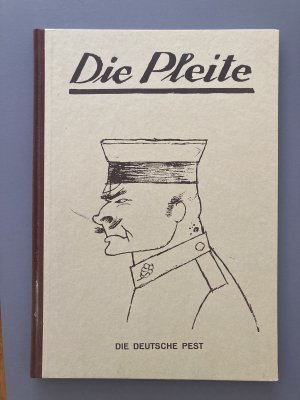 Die Pleite. Illustrierte Halbmonatsschrift einschliesslich der nur in einer Nummer erschienenen Zeitschrift "Jedermann sein eigner Fussball"