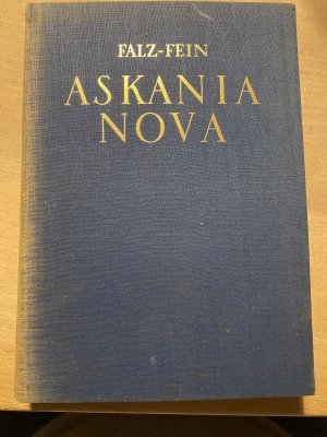 Askania Nova - Das Tierparadies ; Ein Buch d. Gedenkens und d. Gedanken